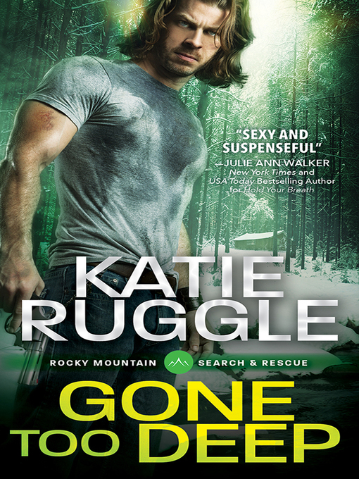 Title details for Gone Too Deep by Katie Ruggle - Available